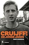 Cruijf!: De jonge...
