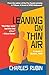 Leaning on Thin Air: A Nove...