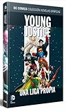 Young Justice: Una Liga propia (Colección Novelas Gráficas DC Comics, volumen 38)