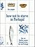 How Not to Starve in Portugal by Lucy Pepper