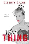 Wild Thing by Liberty Laine