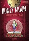 Honey Moon Scary Little Christmas (Honey Moon, #2) Honey Moon Scary Little Christmas (Honey Moon, #2)