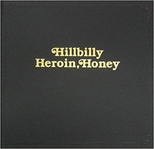 Hillbilly heroin, honey
