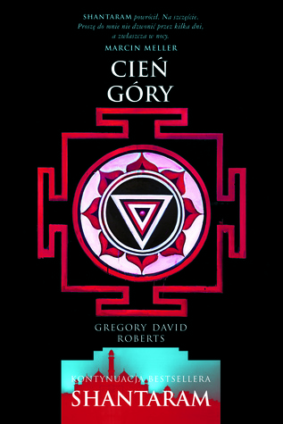 Cień góry (Shantaram, #2)