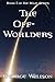 The Off-Worlders (The Maze #2)