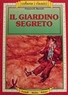Il giardino segreto by Frances Hodgson Burnett