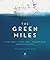 The Green miles