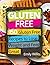 Gluten Free Cookbook: 150 G...