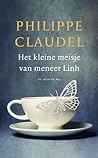 Het kleine meisje van meneer Linh by Philippe Claudel Het kleine meisje van meneer Linh by Philippe Claudel