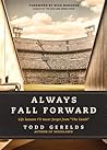 Always Fall Forward: Life Lessons I’ll Never Forget from “The Coach" Always Fall Forward: Life Lessons I’ll Never Forget from “The Coach"
