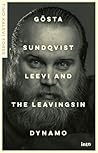 Gösta Sundqvist – Leevi and the Leavingsin dynamo by Timo Kalevi Forss