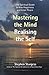 Mastering the Mind, Realising the Self by Stephen Sturgess