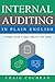 Internal Auditing in Plain English by Craig Cochran
