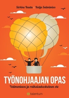 Työnohjaajan opas : Valmentava ja ratkaisukeskeinen ote (Paperback)