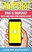 Snapchat: What is Snapchat?...