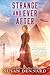 Strange and Ever After (Something Strange and Deadly, #3)