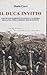 Il duca invitto: La vita di Emanuele Filiberto di Savoia Aosta principe e condottiero