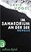 Im Sanatorium / An der See: Zwei Novellen (German Edition)