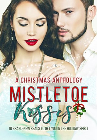 Mistletoe Kisses (Kindle Edition)