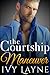 The Courtship Maneuver (The Alpha Billionaire Club, #2)