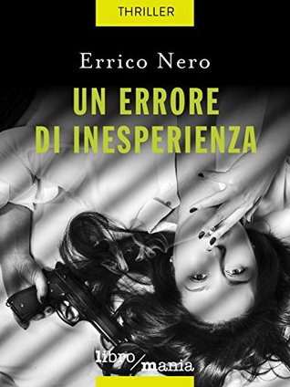Un errore di inesperienza (Kindle Edition)