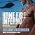 Home Fire Inferno (Troubleshooters, #16.7; Troubleshooters-Izzy Novellas, #2) by Suzanne Brockmann