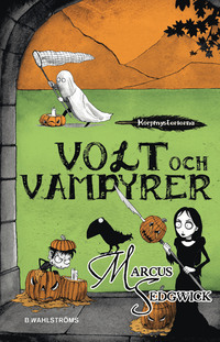 Volt och vampyrer  (Korpmysterierna, #4)