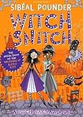 Witch Snitch: The Inside Scoop on the Witches of Ritzy City