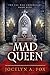 The Mad Queen (The Fae War ...