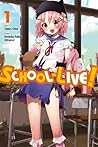 School-Live!, Vol. 1 by Norimitsu Kaihou (Nitroplus)