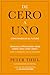 De Cero a Uno: Cómo Inventar el Futuro