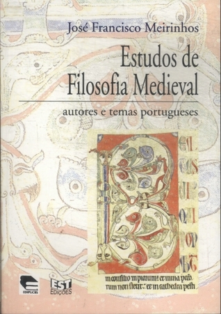 Estudos de Filosofia Medieval: Autores E Temas Portugueses (Portuguese Edition)