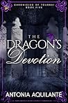 The Dragon’s Devotion (Chronicles of Tournai, #5)