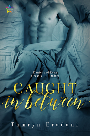 Caught In Between (Daniel and Ryan, #8)