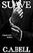 Suave (The Suave Trilogy Book 1)