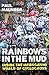Rainbows in the Mud: Inside the Intoxicating World of Cyclocross