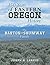 150 Years of Eastern Oregon History: The Barton-Shumway Family
