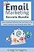 2017 Email Marketing Secrets Bundle by Gregg Scroggins