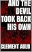 And The Devil Took Back His Own by Auld Clem