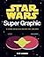 Star Wars Super Graphic: A ...