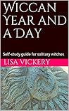 Wiccan Year and a...
