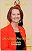 Julia Gillard: First Female...