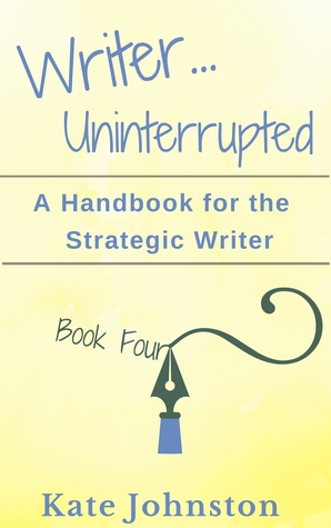 A Handbook for the Strategic Writer (Writer ... Uninterrupted, #4)