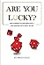 Are You Lucky?: Our Attempt...