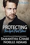 Protecting the Girl Next Door by Samantha Chase Protecting the Girl Next Door by Samantha Chase