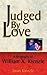 Judged By Love: A Biography of William X. Kienzle