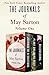 The Journals of May Sarton Volume One: Journal of a Solitude, Plant Dreaming Deep, and Recovering