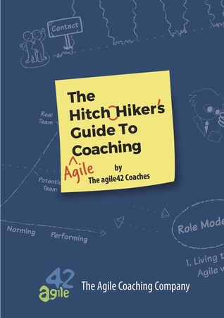 The Hitchhiker's Guide to Agile Coaching