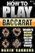 How to Play Baccarat: The G...