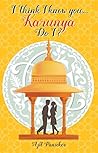 I think I know you...Karunya, Do I? by Ajit Panicker I think I know you...Karunya, Do I? by Ajit Panicker